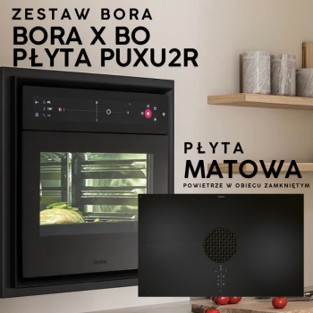 BORA - zestaw piekarnik X BO + płyta indukcyjna X Pure Rough PUXU2R matowa powietrze w obiegu zamkniętym + BORA QVac GRATIS